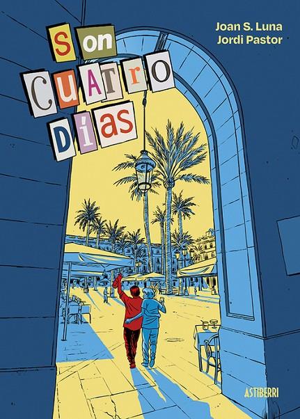 Son cuatro días | 9791387927356 | Joan S.Luna; Jordi Pastor