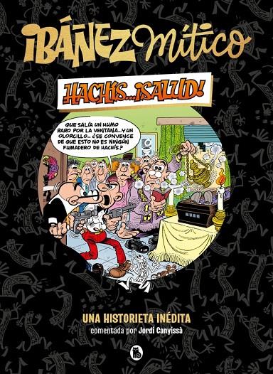 Hachís... ¡salud! (Ibáñez Mítico 1) | 9788402429834 | Ibáñez, Francisco
