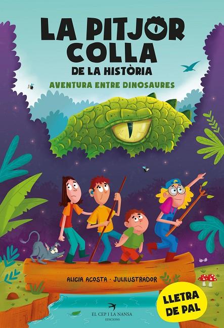 Pitjor colla de la història, la. Aventura entre dinosaures | 9788419747099 | Acosta, Alicia