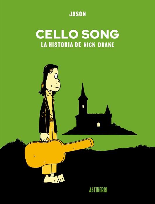 Cello Song. La historia de Nick Drake | 9791387927561 | Jason