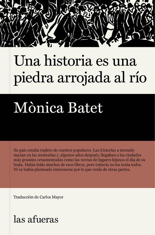 Una historia es una piedra arrojada al río | 9788412945959 | Batet, Mónica