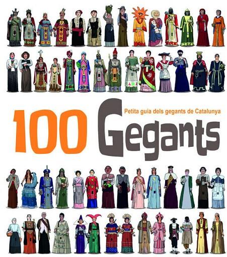 100 Gegants. Petita guia dels Gegants de Catalunya. Volum 1 | 9788492745708 | Masana i Soler, Heribert