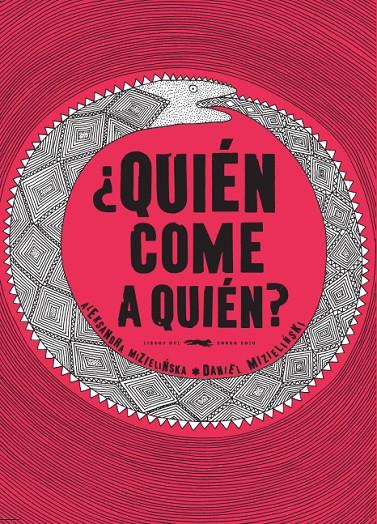 ¿Quién come a quién? | 9788494164552 | Mizielinska, Aleksandra/Mizielinski, Daniel