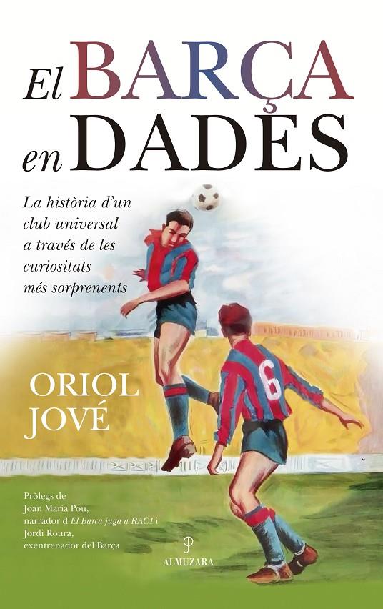 Barça en dades, el | 9788410529632 | Oriol Jové