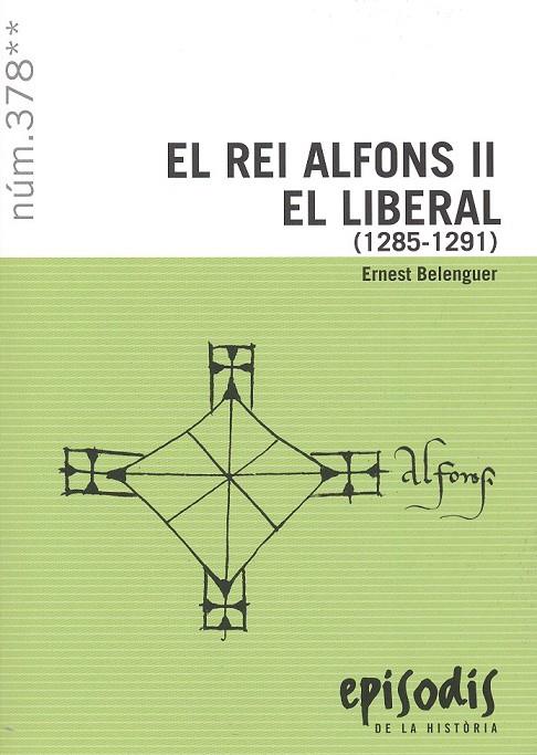 Rei Alfons II el Liberal (1285-1291), el | 9788423209194 | Belenguer Cebrià, Ernest
