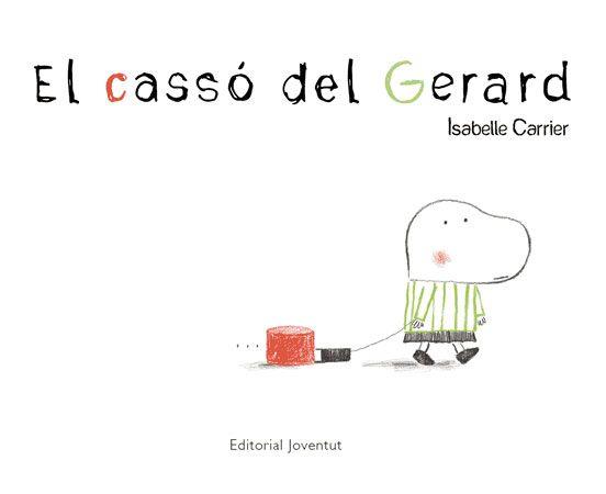 Cassó del Gerard, el | 9788426137821 | Carrier, Isabelle