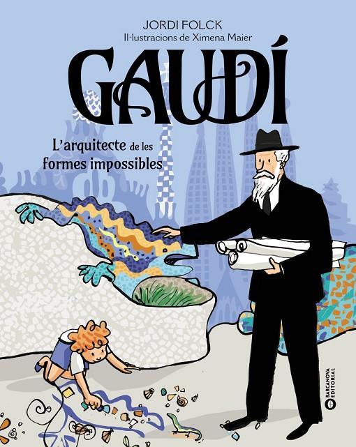 Gaudí. L'arquitecte de les formes impossibles | 9788448963248 | Folck Gil, Jordi