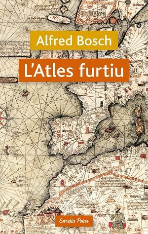 Atles furtiu, l' | 9788499320038 | Bosch, Alfred