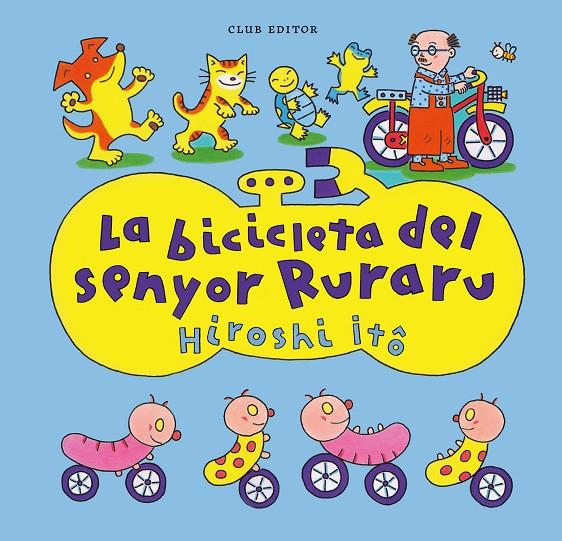 Bicicleta del senyor Ruraru, la | 9788473294676 | Itô, Hiroshi
