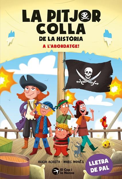 A l'abordatge! (La pitjor colla de la història) | 9791387876319 | Acosta, Alicia