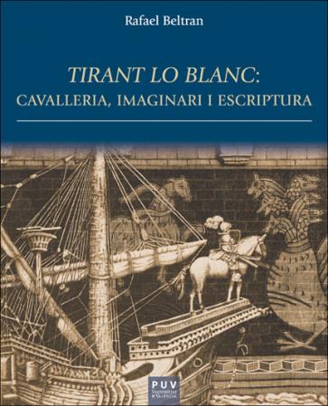 Tirant lo Blanc: cavalleria, imaginari i escriptura | 9788411186353 | Beltran, Rafael