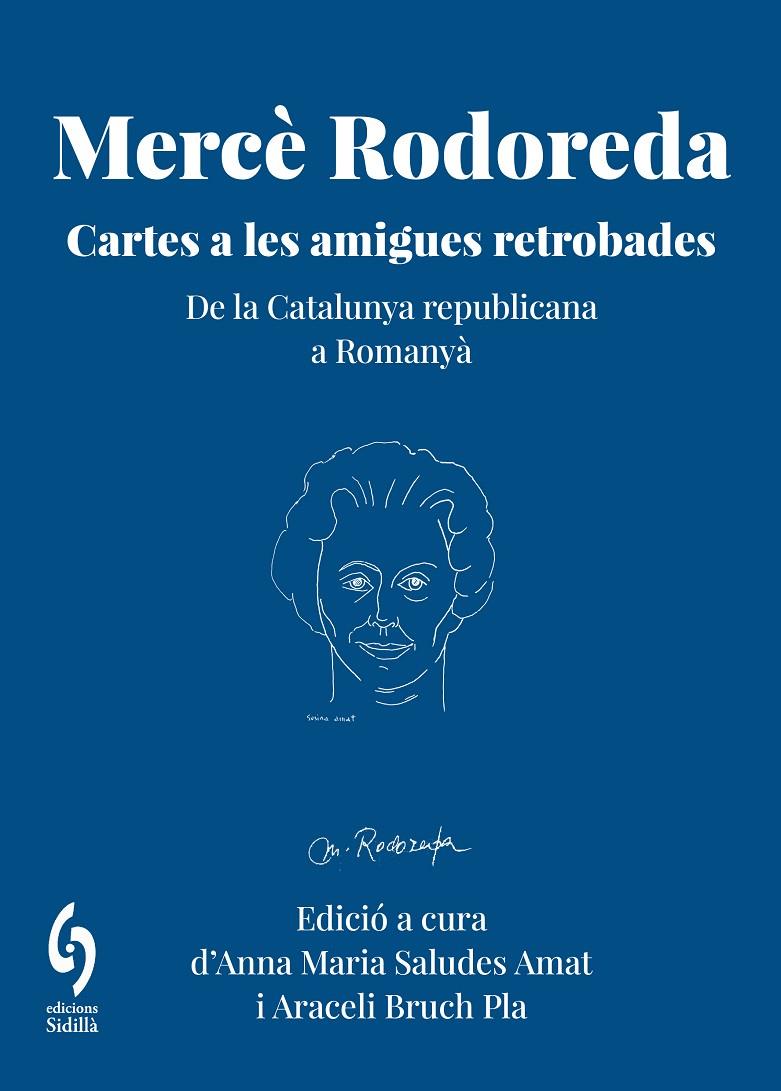 Mercè Rodoreda. Cartes a les amigues retrobades | 9791399141658 | Rodoreda Gurguí, Mercè/Amat, Susina/Franquesa, Julieta/Manrubia, Carme