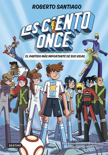 Partido más importante de sus vidas, el (Los Ciento Once 1) | 9788408305811 | Santiago, Roberto / Santos Molina, Eduardo de los