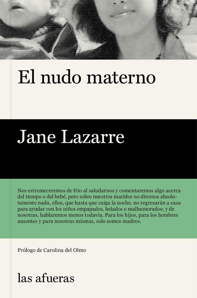 Nudo materno, el | 9788494733727 | Lazarre, Jane