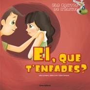 Ei, que t'enfades? | 9788497664738 | Giménez Cruz, Esther / Carretero Alcolea, Lidia / Corte Salvaña, Dafne