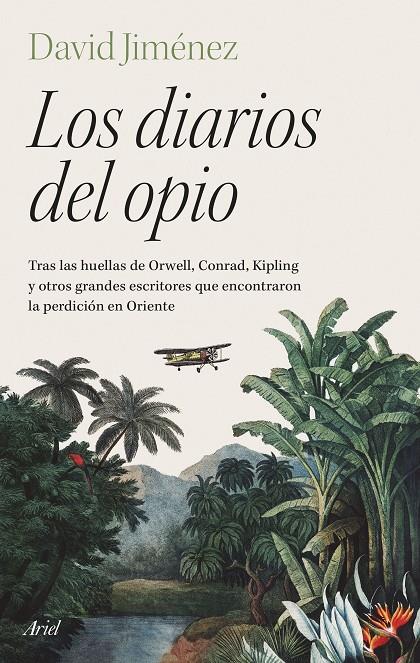 Diarios del opio, los | 9788434436428 | Jiménez, David