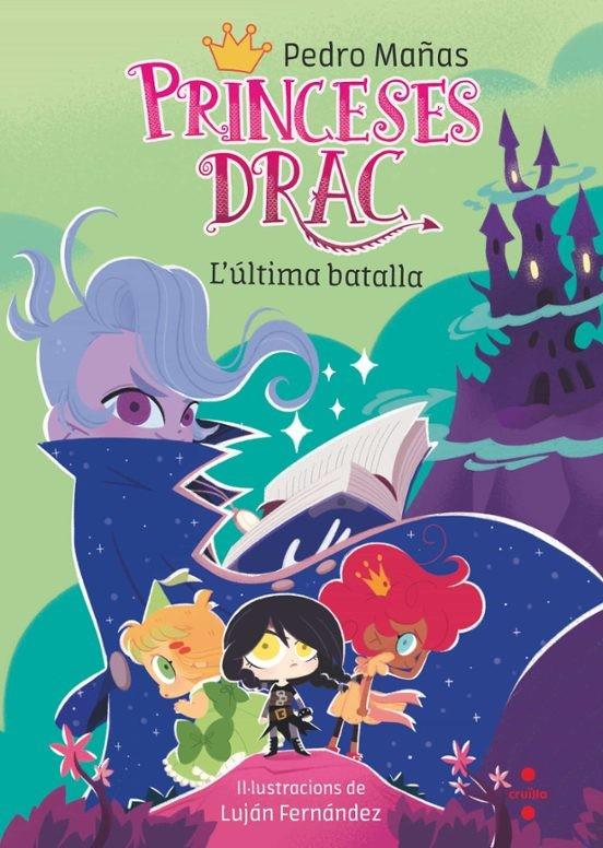 Princeses Drac 21. L'última batalla | 9788466160407 | Mañas Romero, Pedro