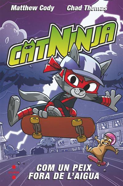 Com un peix fora de l'aigua (Catninja 4) | 9788466158572 | Cody, Matthew