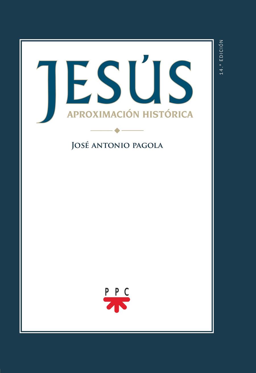JESUS APROXIMACION HISTORICA | 9788428825696 | Pagola Elorza, José Antonio
