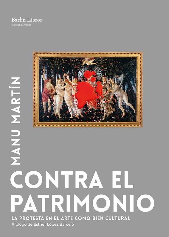 Contra el patrimonio | 9791387687137 | Martín, Manu