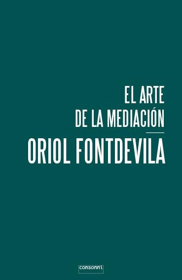 Arte de la mediación, el | 9788416205325 | Fontdevila, Oriol