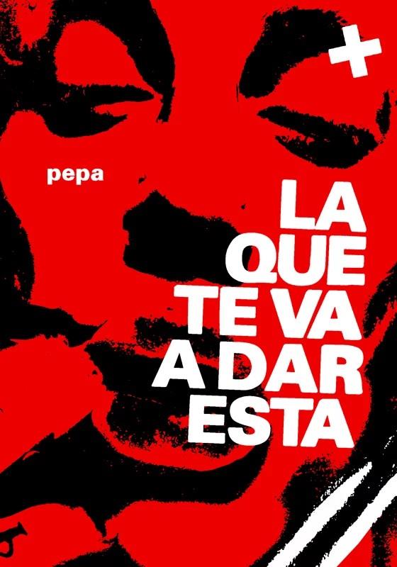 La que te va a dar esta | 9791399058420 | pepa