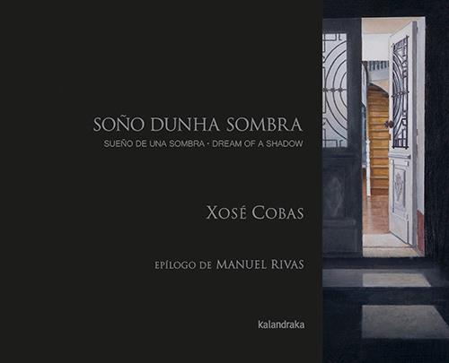 Sueño de una sombra | 9788413434063 | Cobas, Xosé