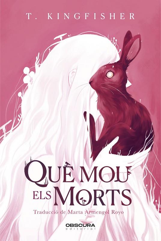 Què mou els morts | 9788412732771 | Kingfisher, T.