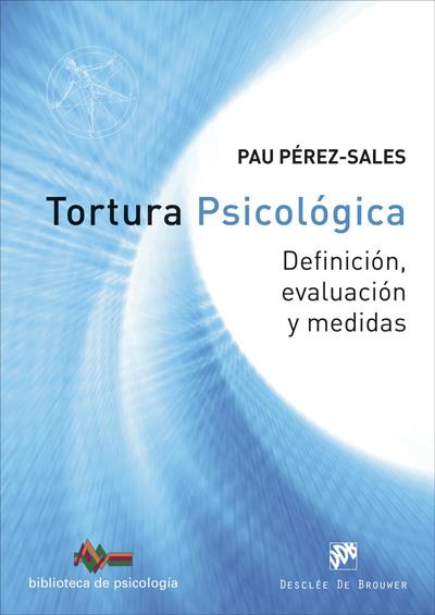 Tortura psicológica. Definición, evaluación y medidas | 9788433028846 | Pérez Sales, Pau