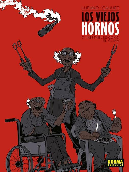 VIEJOS HORNOS 7. INESTABLES COMO EL CLIMA, LOS | 9788467975345 | LUPANO / CAUUET