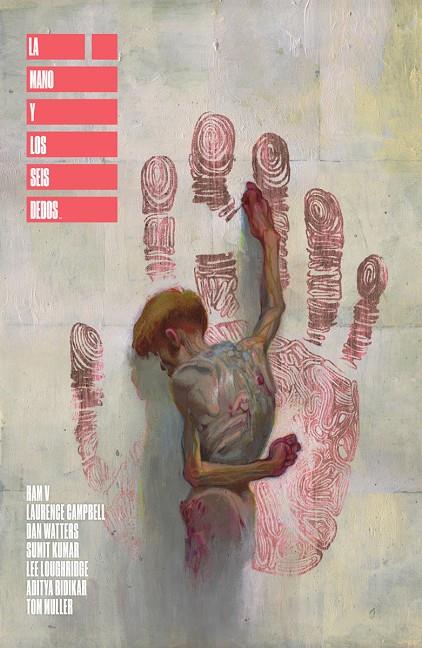 MANO Y LOS SEIS DEDOS, LA | 9788467977561 | RAM V/DAN WATTERS/CAMPBELL, LAURENCE/LOUGHRIDGE, LEE/KUMAR, SUMIT