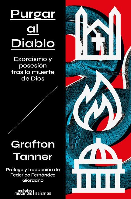 Purgando al Diablo: Exorcismo y posesión tras la muerte de Dios | 9788412979862 | Tanner, Grafton