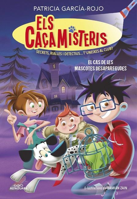 Cas de les mascotes desaparegudes, el (Els caçamisteris 1) | 9788420459554 | García-Rojo, Patricia