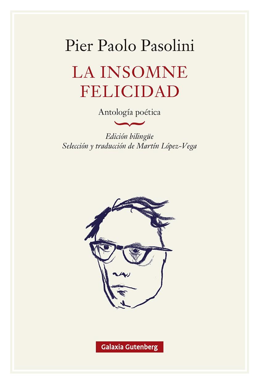 Insomne felicidad, la. Antología poética- rústica | 9791388236112 | Pasolini, Pier Paolo