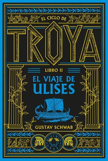 Viaje de Ulises, el (El ciclo de Troya. Libro 2) | 9791388154102 | Schwab, Gustav