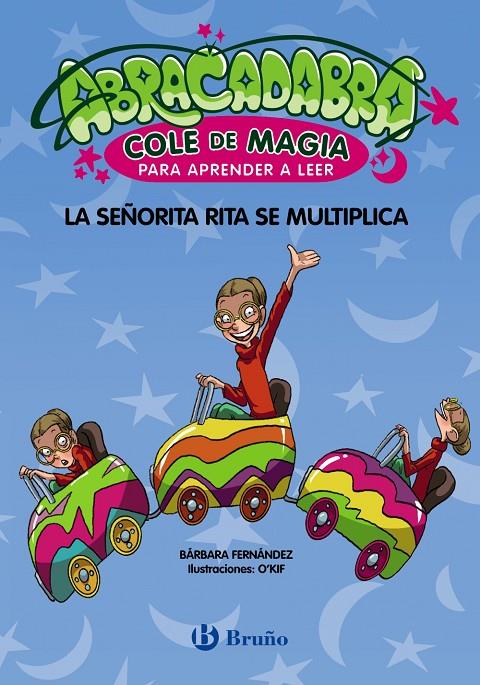 Señorita Rita se multiplica, la (Abracadabra, Cole de Magia para aprender a leer 5) | 9788469640647 | Fernández, Bárbara