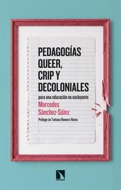 PEDAGOG¡AS QUEER, CRIP Y DECOLONIALES | 9788410676169 | Sánchez-Sáinz, Mercedes
