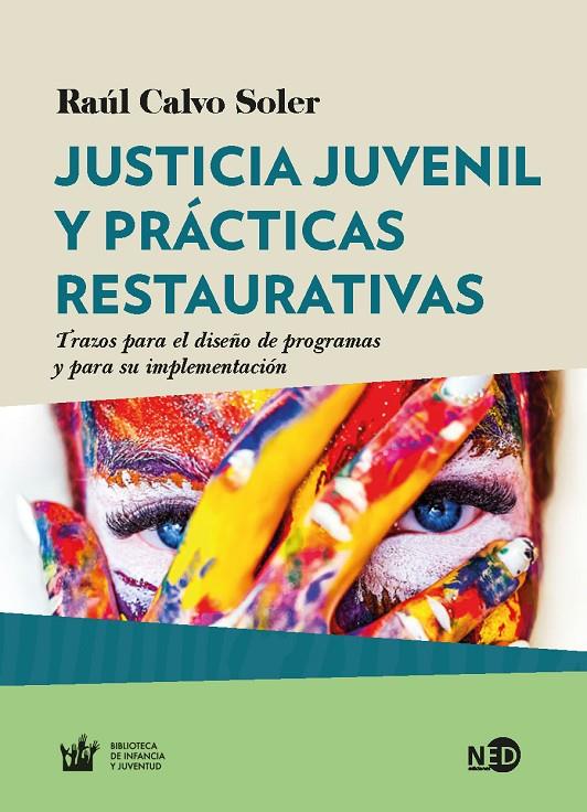 Justicia juvenil y prácticas restaurativas | 9788416737338 | Calvo Soler, Raúl
