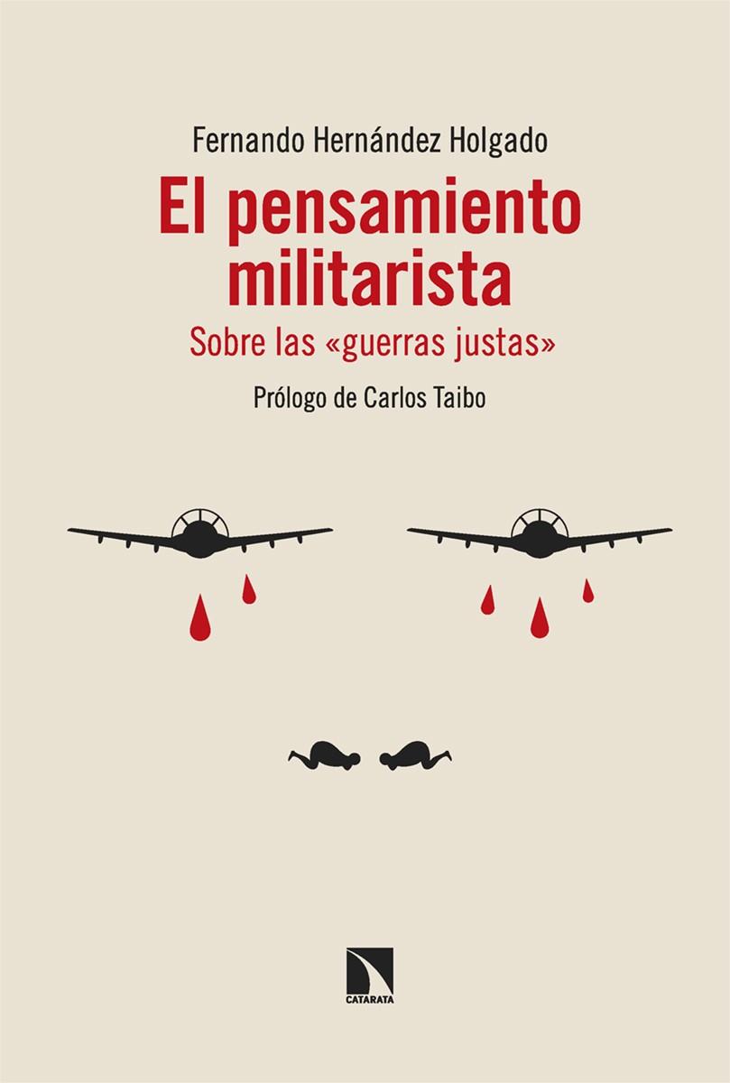 Pensamiento militarista, el | 9788413529004 | Hernández Holgado, Fernando