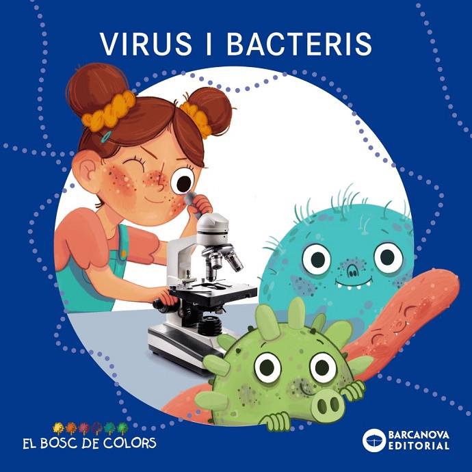 Virus i bacteris (El bosc de colors) | 9788448952082 | Baldó, Estel/Gil, Rosa/Soliva, Maria