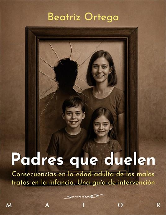 Padres que duelen. Consecuencias en la edad adulta de los malos tratos en la inf | 9788433039705 | Ortega López, Beatriz