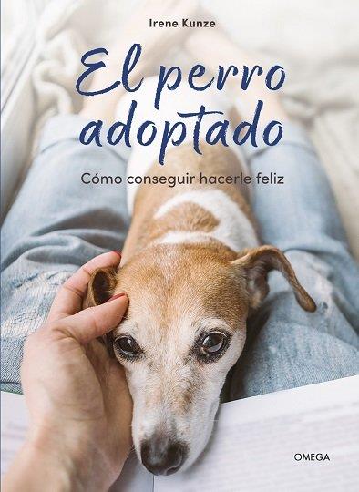 PERRO ADOPTADO, EL | 9788428217750 | , IRENE KUNZE