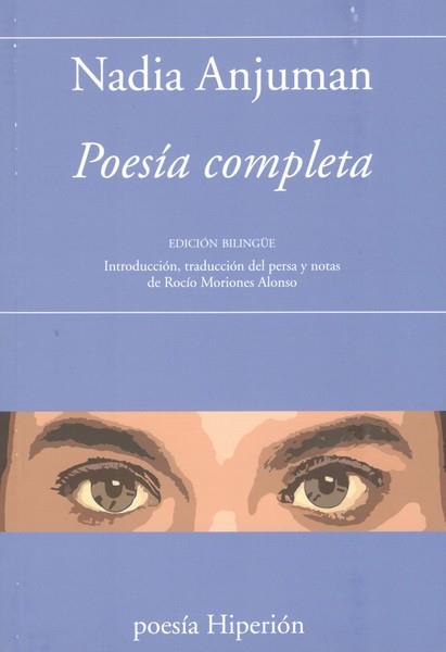 Poesia completa | 9788490022559 | Anjuman, Nadia