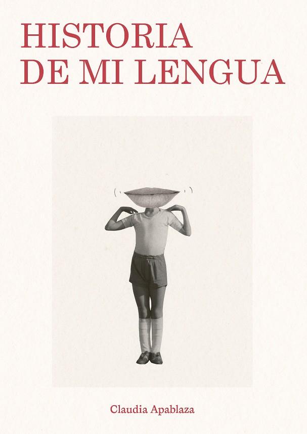 Historia de mi lengua | 9788409479047 | Apablaza, Claudia