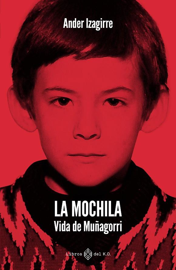 Mochila, la | 9791387839505 | Izagirre Olaizola, Ander