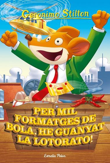 Per mil formatges de bola, he guanyat la Lotorato! | 9788413891040 | Stilton, Geronimo