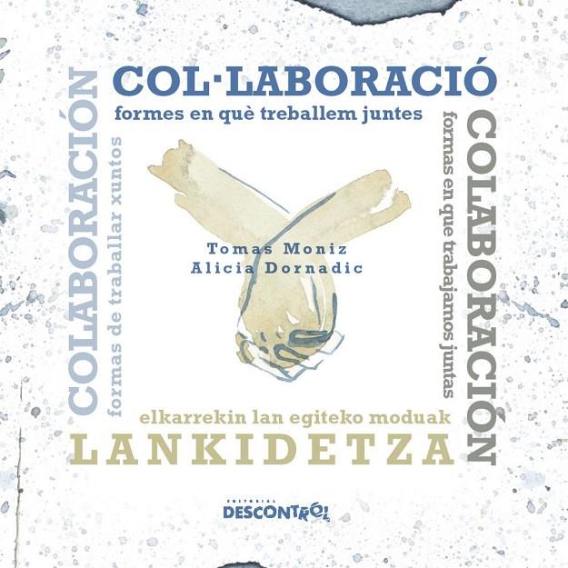 Col·laboració – Colaboración - Lankidetza – Colaboración | 9788418283185 | Moniz, Tomas Moniz/Dornadic, Alicia