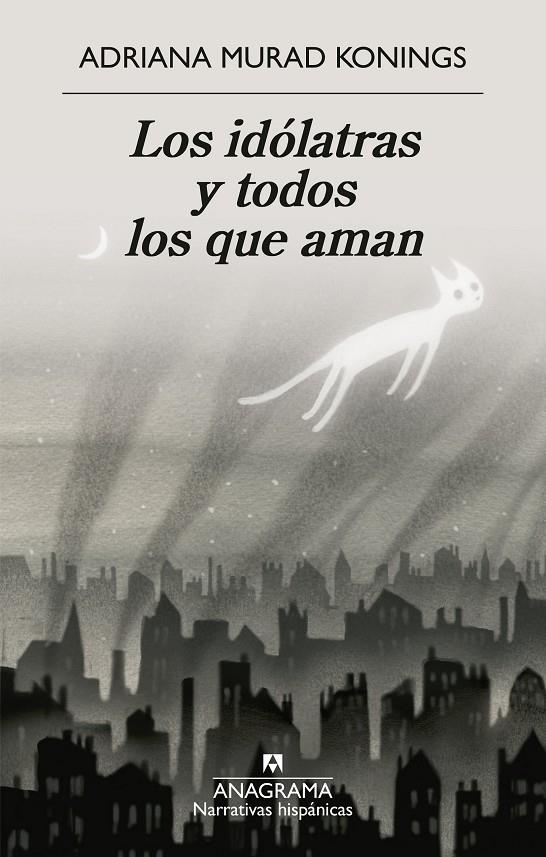 Idólatras y todos los que aman, los | 9788433946690 | Murad Konings, Adriana