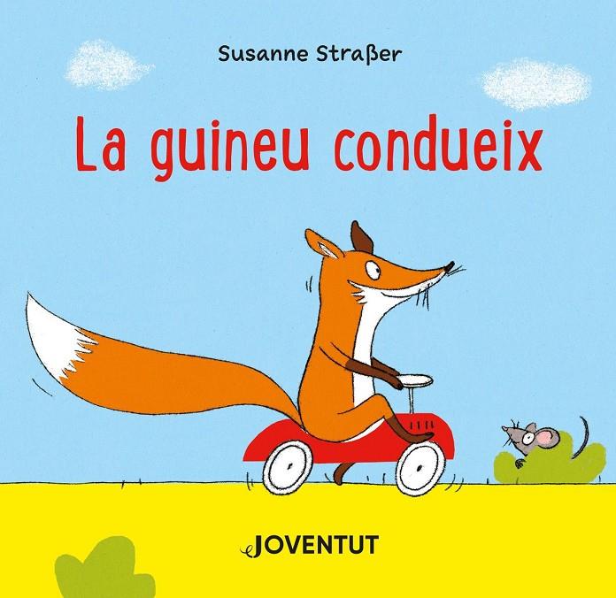 Guineu condueix, la | 9788426147301 | Susanne Straßer