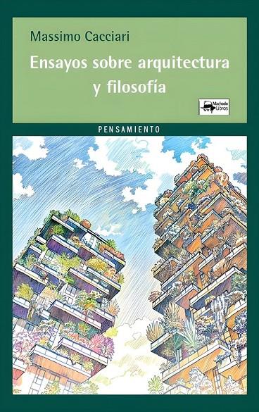 Ensayos sobre arquitectura y filosofía | 9788477747451 | Cacciari, Massimo
